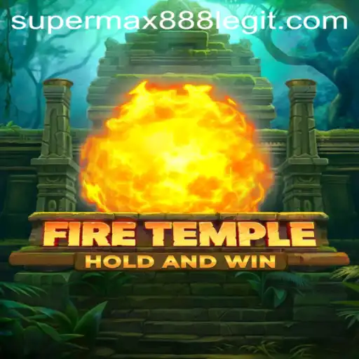Exploring FireTemple: The Thrilling Adventure Game Fueling Excitement with SuperMax888