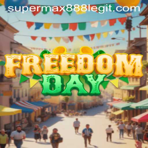 Unveiling FreedomDay: Explore the Revolutionary Game with SuperMax888