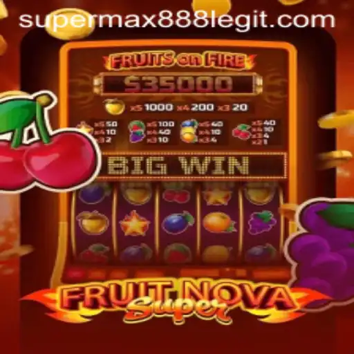 Discover the Excitement of FruitNovaSuper: Your Guide to SuperMax888